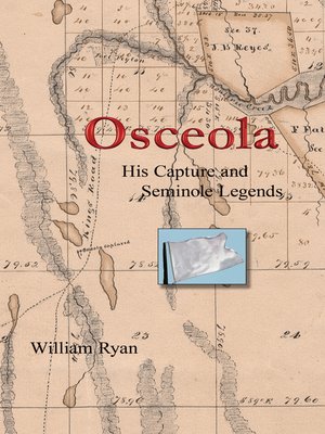 cover image of Osceola His Capture and Seminole Legends